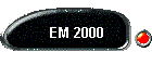EM 2000