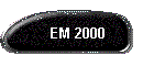 EM 2000